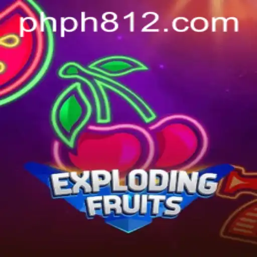 ExplodingFruits: A Thrilling New Gaming Adventure with PH812.COM